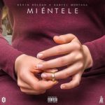 Kevin Roldan Ft. Kartel Montana - Miéntele MP3